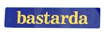 BASTARDA Tail Gate Badge Blue and Yellow