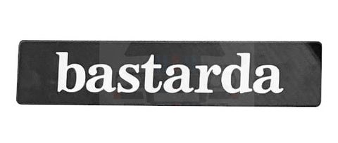 BASTARDA Tail Gate Badge Black and Silver
